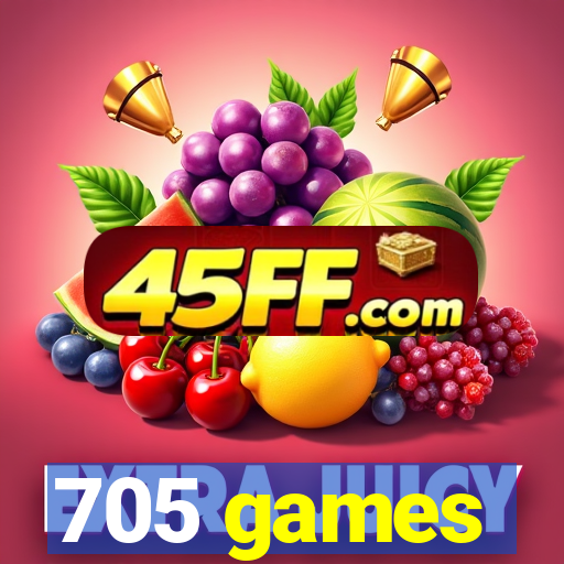 705 games